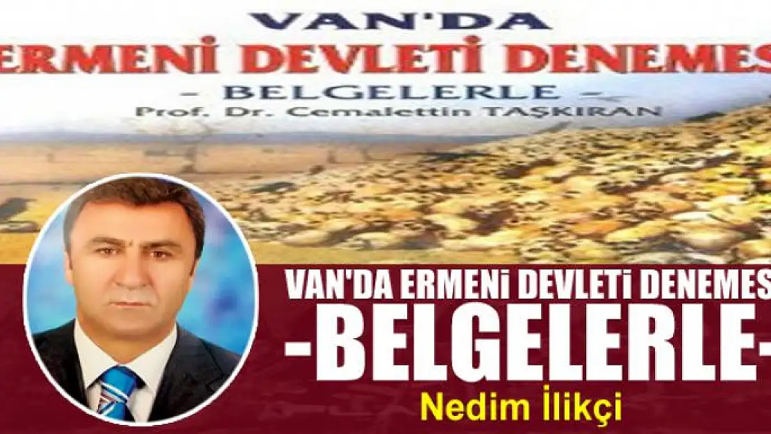 Van'da Ermeni Devleti Denemesi -Belgelerle-