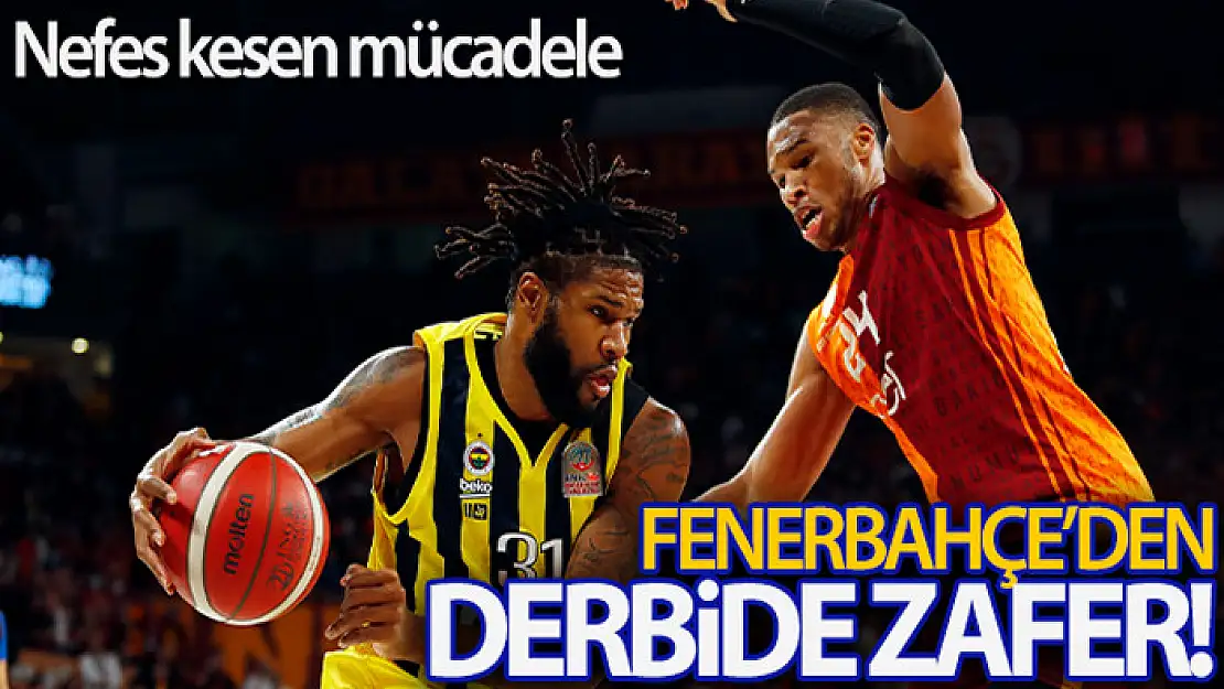 Nefes kesen derbide kazanan fenerbahçe