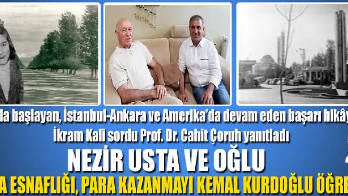 BANA ESNAFLIĞI, PARA KAZANMAYI KEMAL KURDOĞLU ÖĞRETTİ