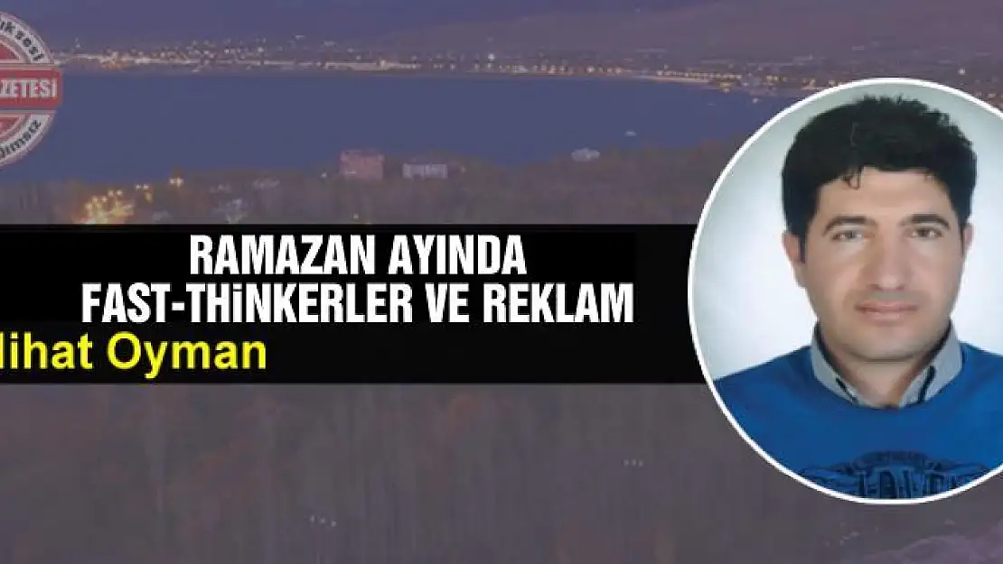 Ramazan Ayında Fast-Thinkerler ve Reklam