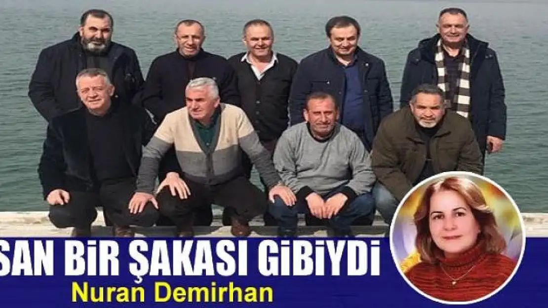 Nisan Bir Şakası Gibiydi