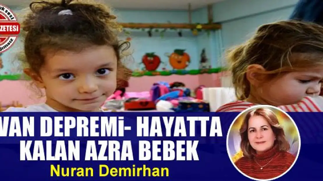 Van Depremi- hayatta kalan Azra bebek