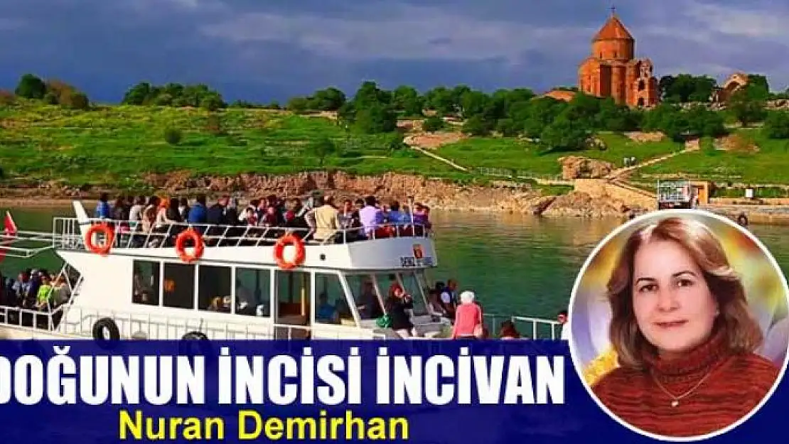 Doğunun İncisi İncivan