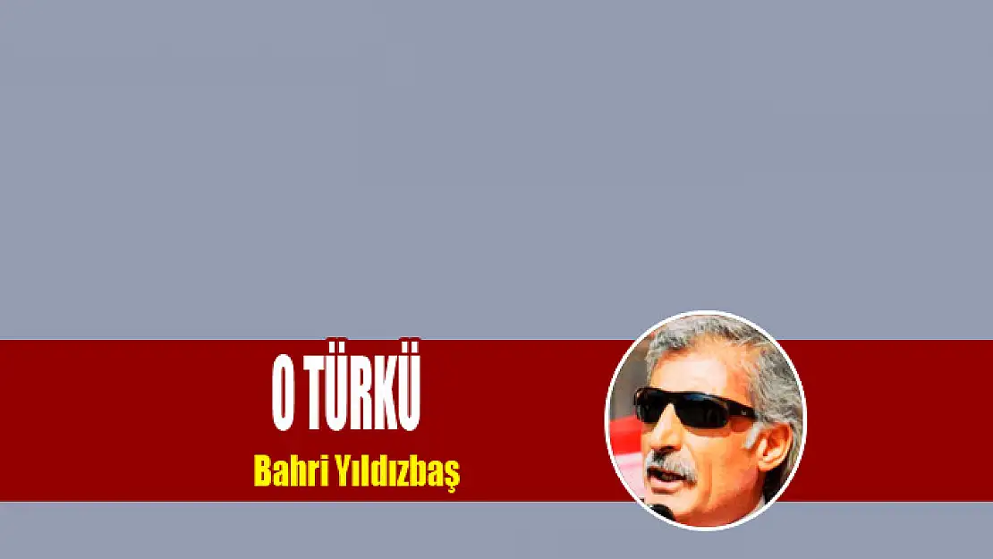 O TÜRKÜ