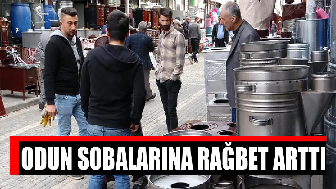 Odun sobalarına rağbet arttı