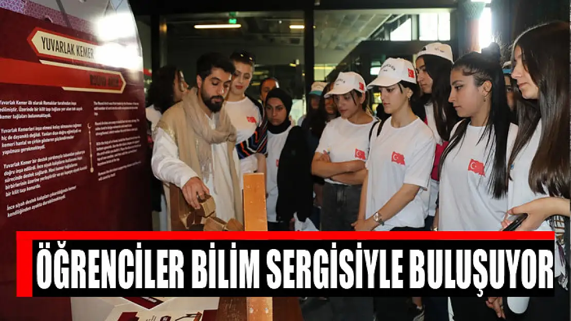 Öğrenciler bilim sergisiyle buluşuyor