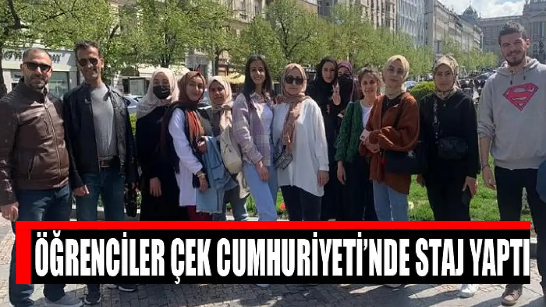 Öğrenciler Çek Cumhuriyeti'nde staj yaptı