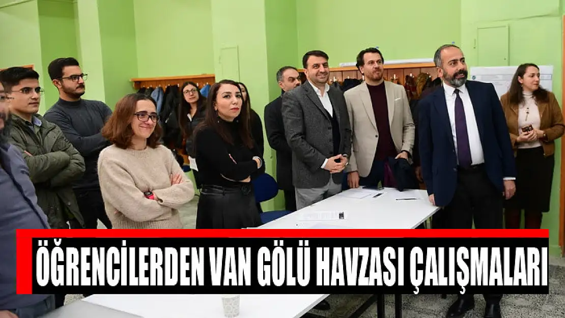 Öğrencilerden Van Gölü Havzası çalışmaları