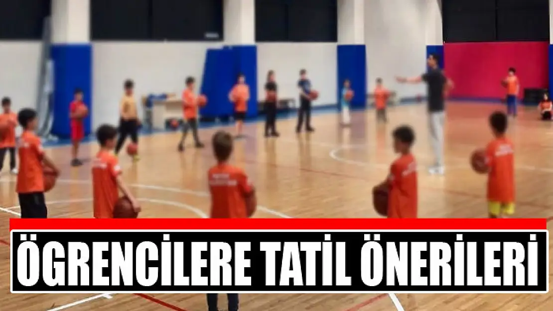 Ögrencilere tatil önerileri