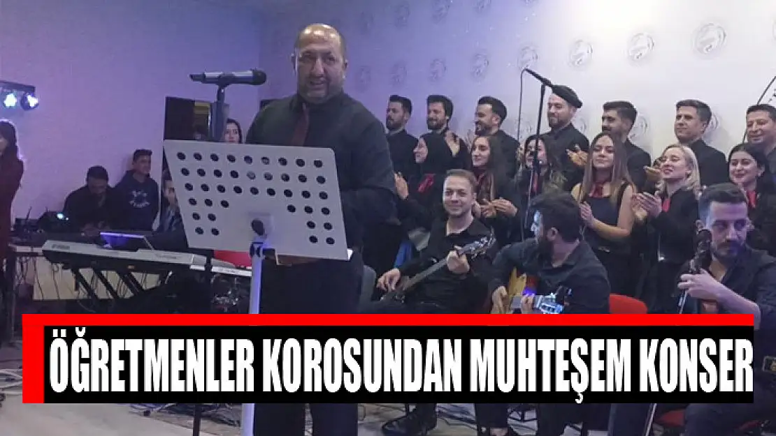 Öğretmenler korosundan muhteşem konser