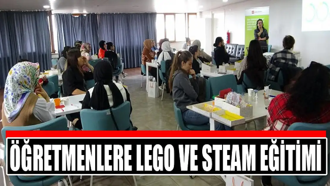 Öğretmenlere Lego ve STEAM eğitimi