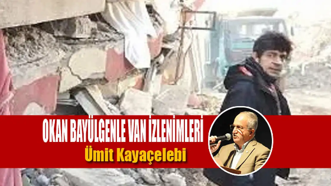 Okan Bayülgen'le Van izlenimleri