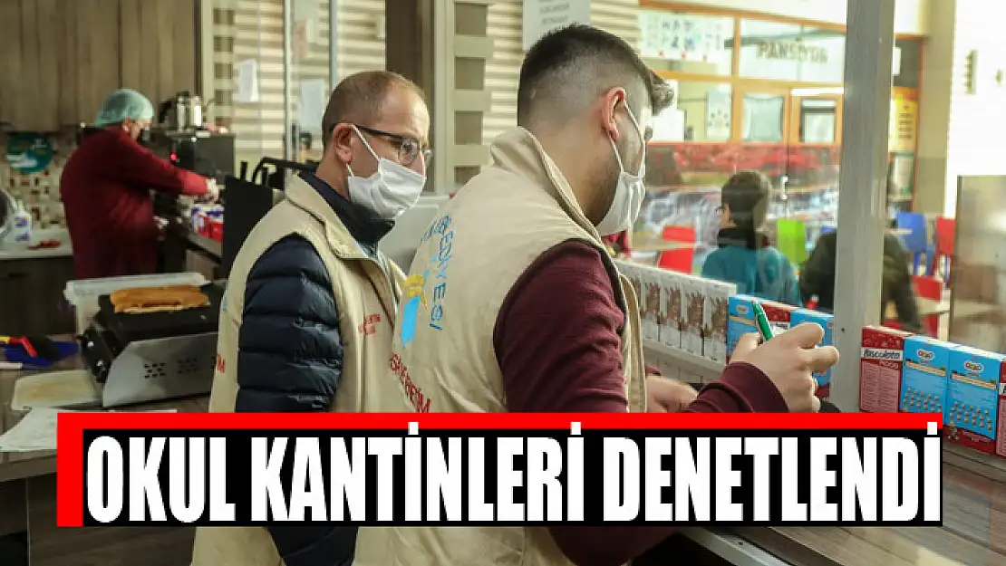 Okul kantinleri denetlendi