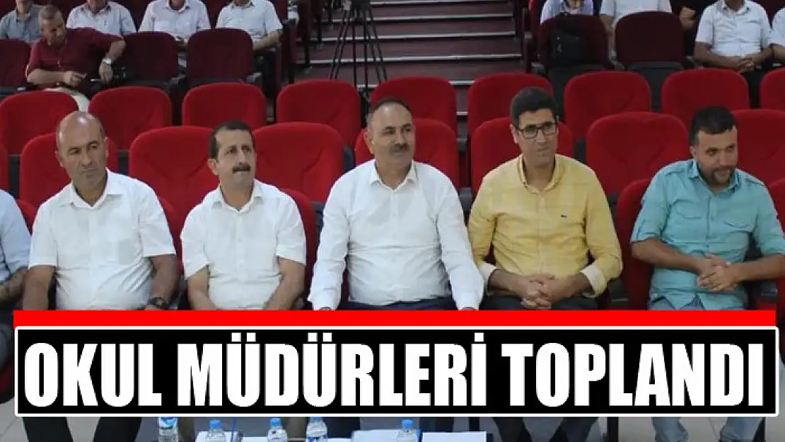 Okul müdürleri toplandı