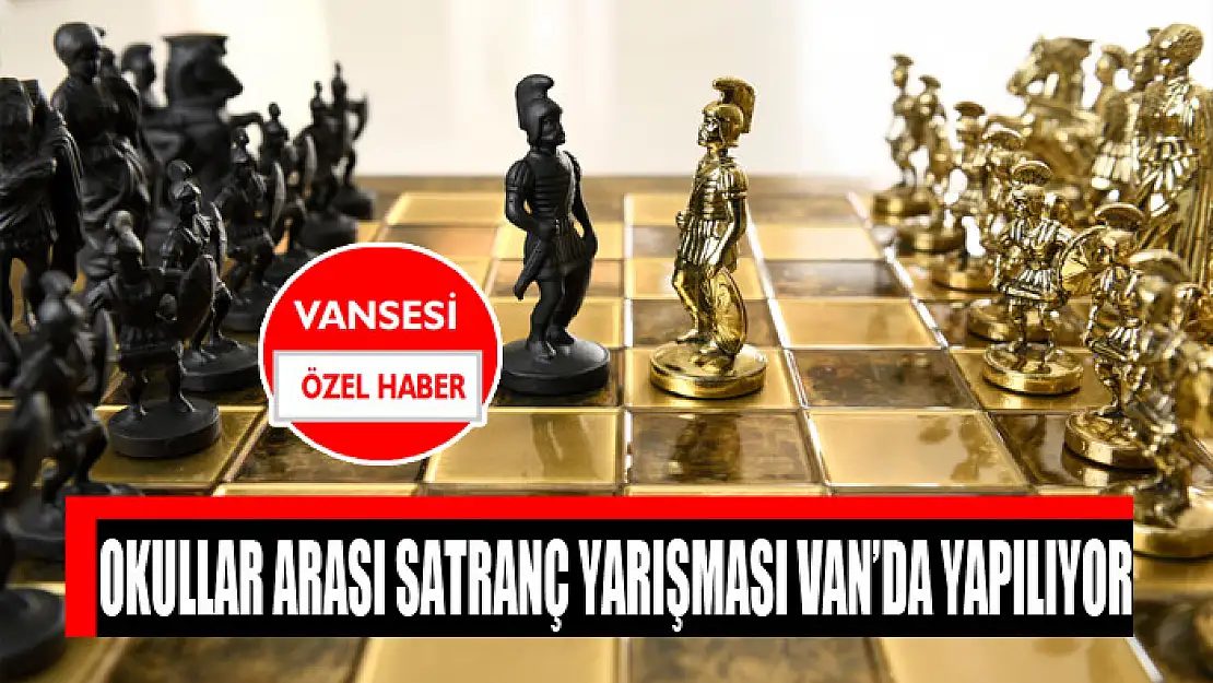 Okullar arası satranç yarışması Van'da yapılıyor