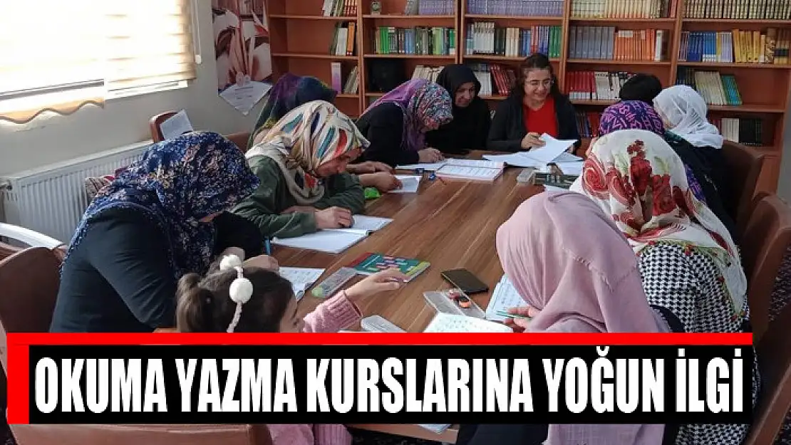 Okuma yazma kurslarına yoğun ilgi