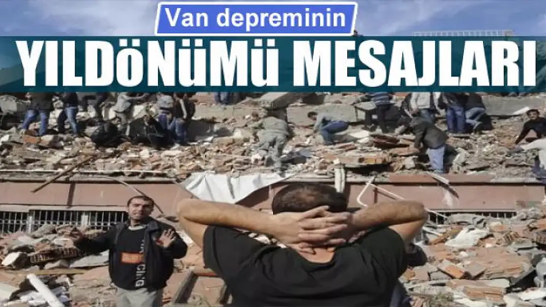 Van depreminin yıldönümü mesajları