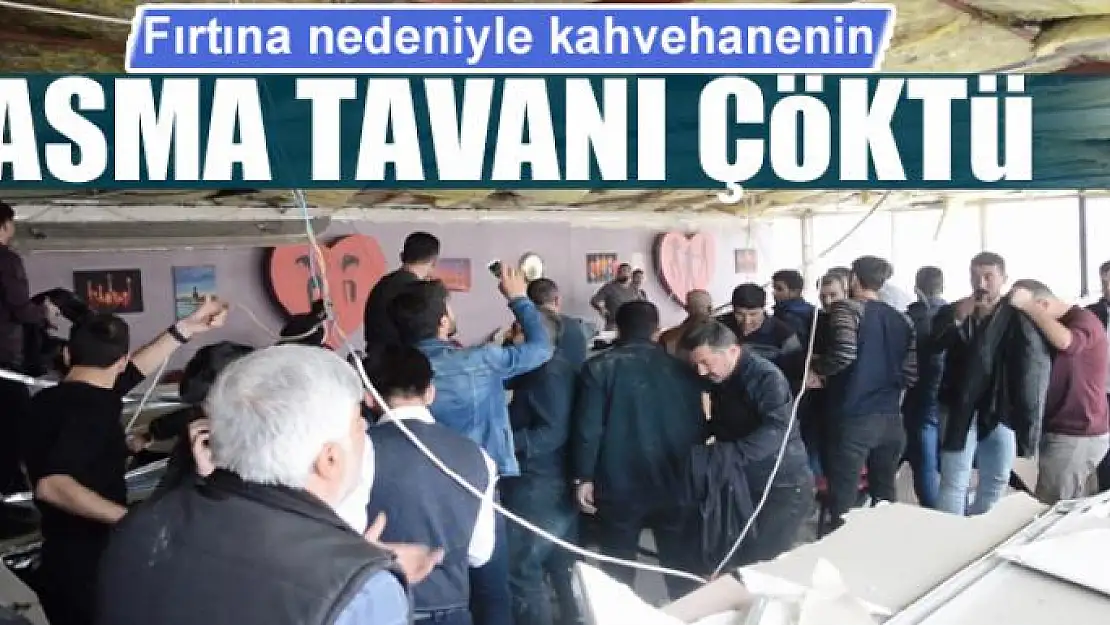 Fırtına nedeniyle kahvehanenin asma tavanı çöktü