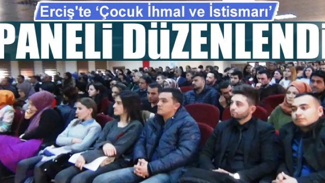 Erciş'te 'Çocuk İhmal ve İstismarı' paneli