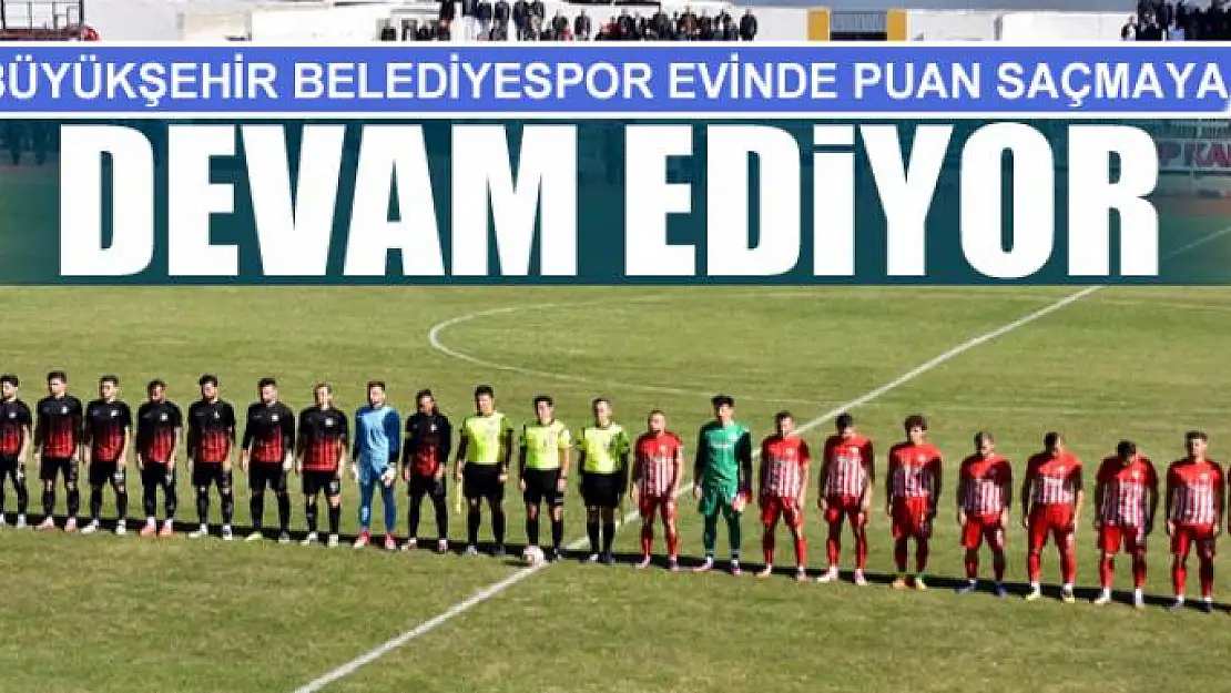 BÜYÜKŞEHİR BELEDİYESPOR EVİNDE  PUAN SAÇMAYA DEVAM EDiYOR