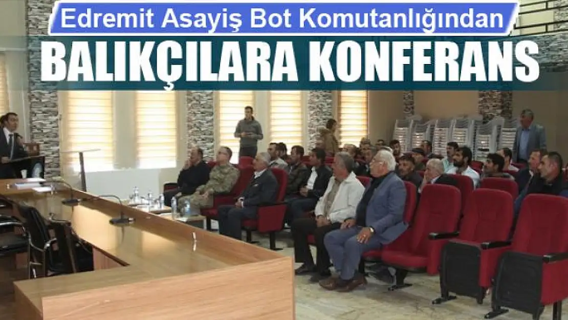 Edremit Asayiş Bot Komutanlığından balıkçılara konferans 