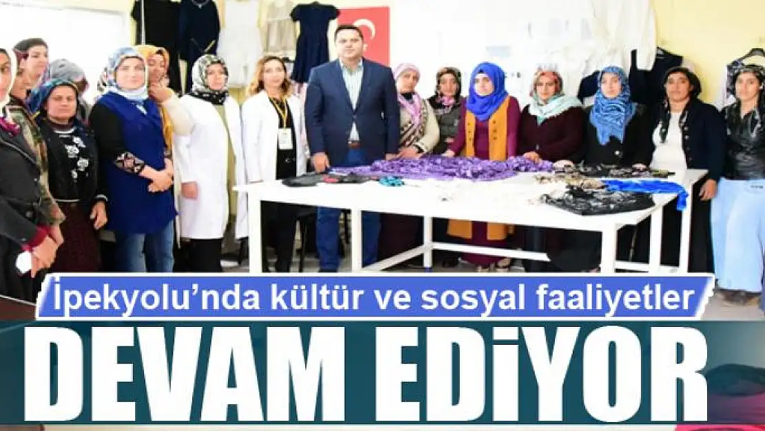 İpekyolu'nda kültür ve sosyal faaliyetler devam ediyor 