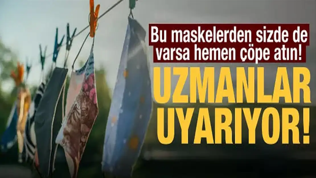 Omicron'a karşı maske uyarısı: Bez maskeleri çöpe atın!