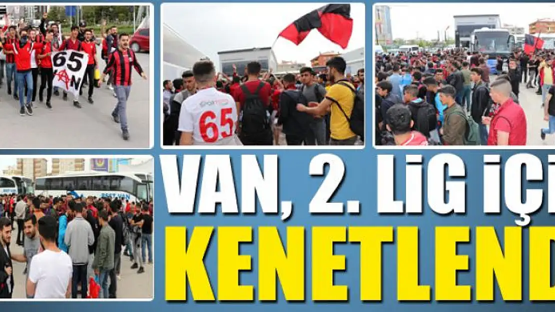 Van, 2. Lig için kenetlendi