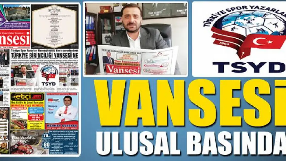 VANSESİ ULUSAL BASINDA