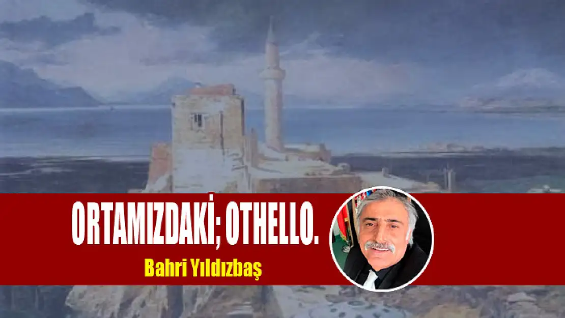 Ortamızdaki OTHELLO.