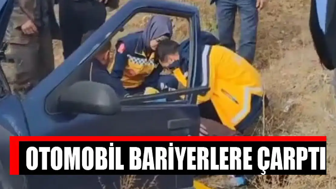  Otomobil bariyerlere çarptı