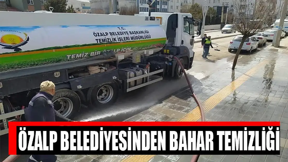 Özalp Belediyesinden bahar temizliği