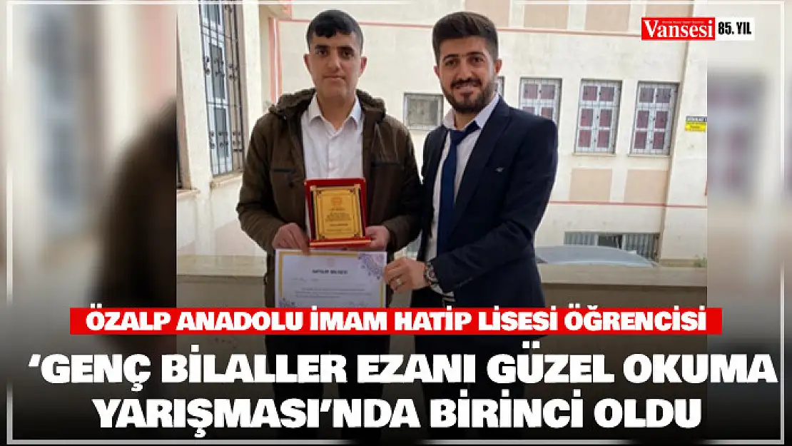 Özalplı öğrenci 'Genç Bilaller Ezanı Güzel Okuma Yarışması'nda birinci oldu