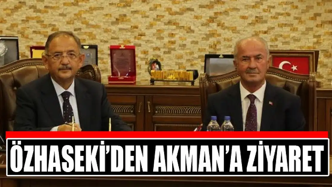 ÖZHASEKİ'DEN AKMAN'A ZİYARET