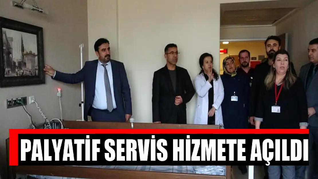 Palyatif servis hizmete açıldı