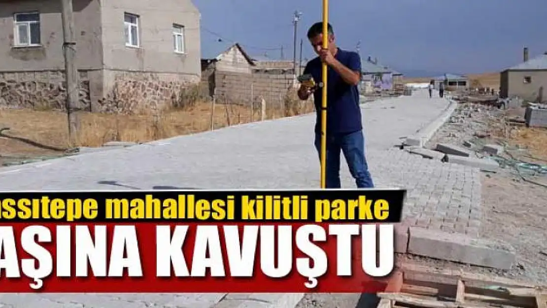 Yassıtepe mahallesi kilitli parke taşına kavuştu