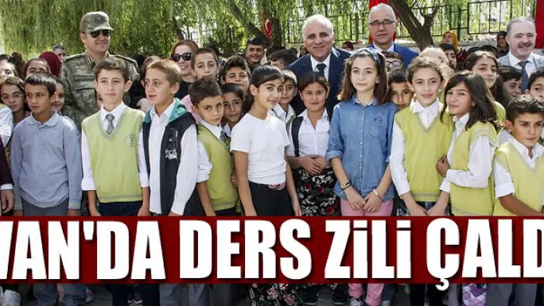 VAN'DA DERS ZİLİ ÇALDI