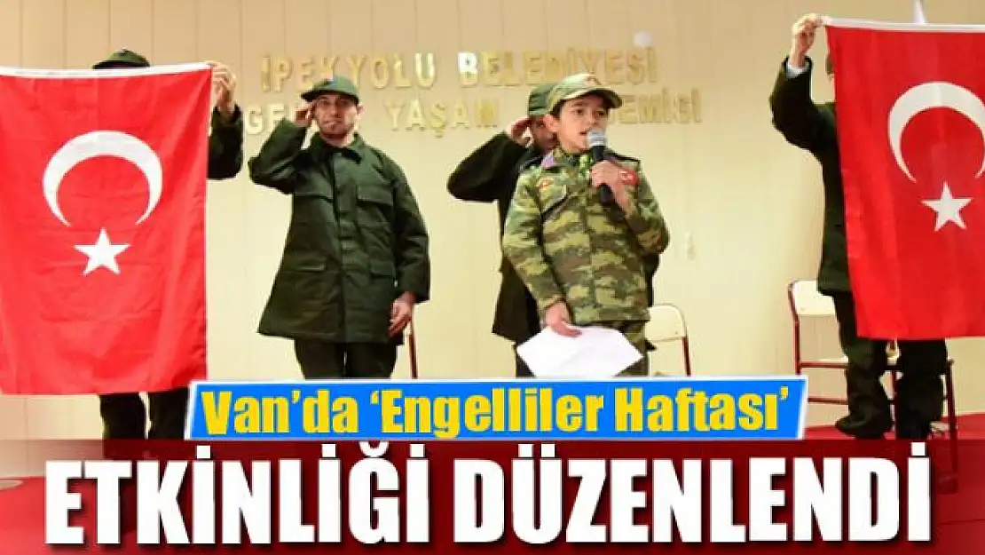 Van'da 'Engelliler Haftası' etkinliği