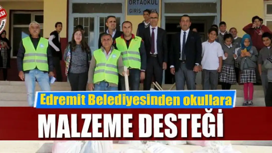 Edremit Belediyesinden okullara malzeme desteği 