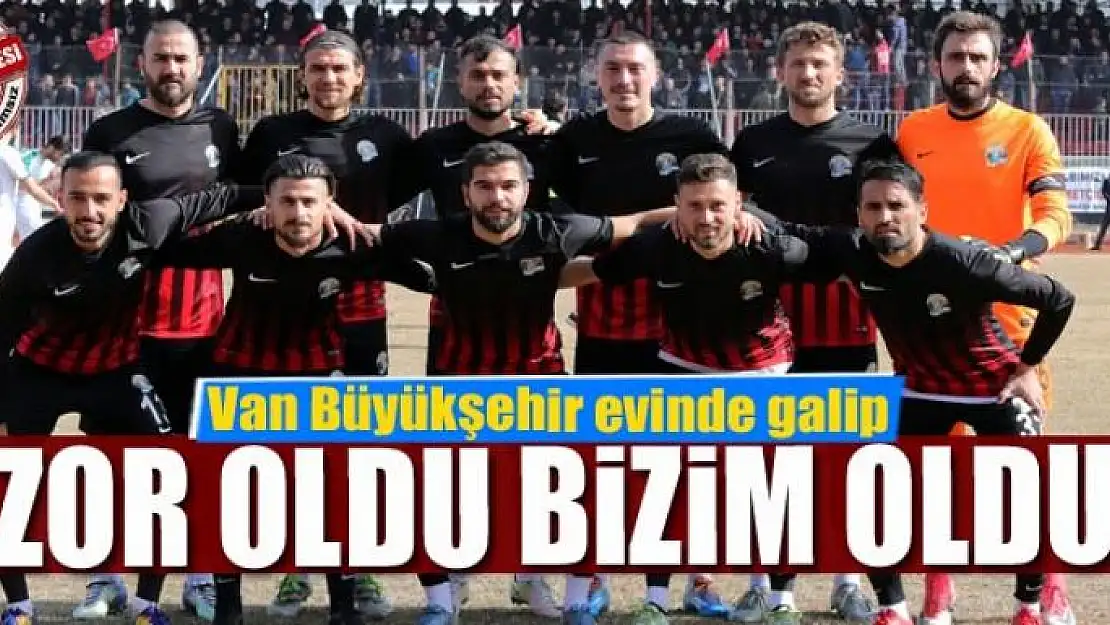 ZOR OLDU BİZİM OLDU