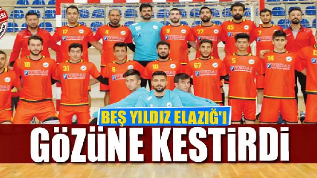 BEŞ YILDIZ ELAZIĞ'I GÖZÜNE KESTİRDİ