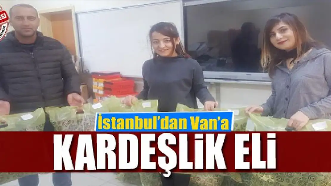 İstanbul'dan Van'a kardeşlik eli 