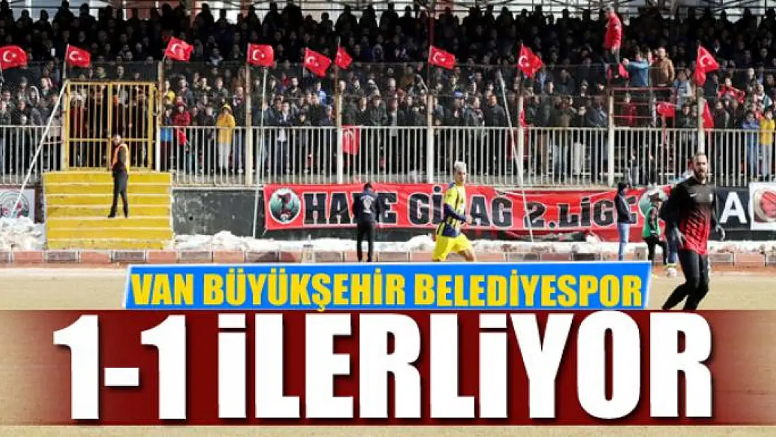 BÜYÜKŞEHİR 1-1 İLERLİYOR 