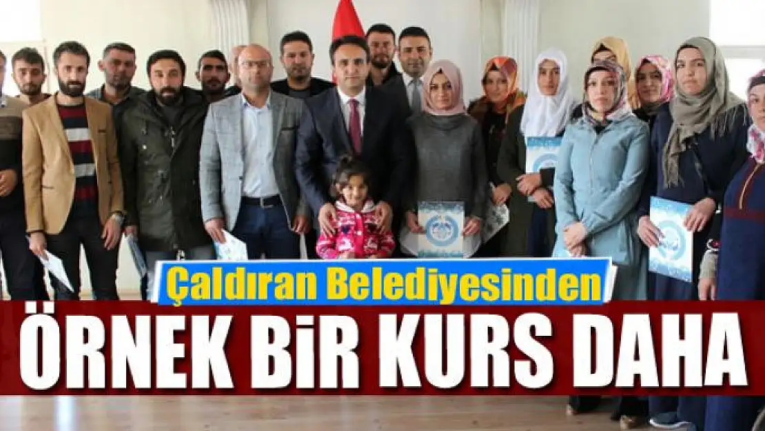 Çaldıran Belediyesinden örnek bir kurs daha 