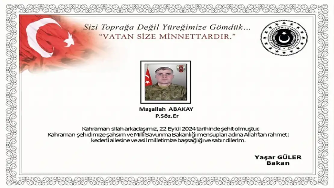 Pençe Kilit Operasyon Bölgesi'nde Piyade Sözleşmeli Er Maşallah Abakay şehit oldu