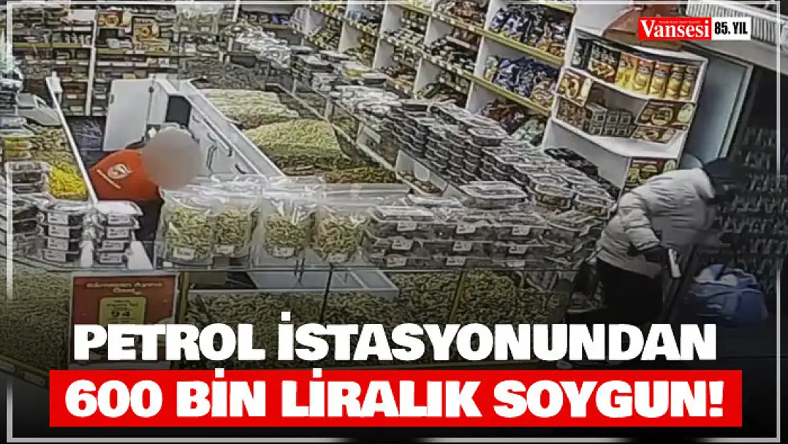 Petrol istasyonundan 600 bin liralık soygun kamerada