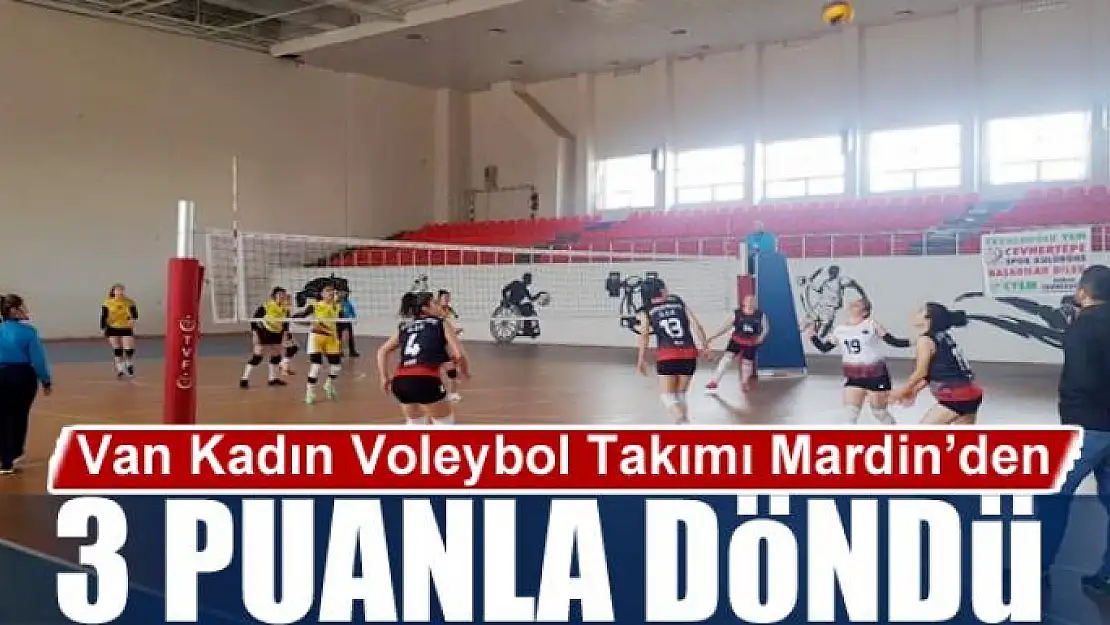 Van Kadın Voleybol Takımı Mardin'den 3 puanla döndü