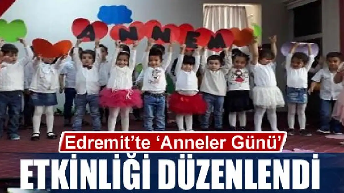 Edremit'te 'Anneler Günü' etkinliği