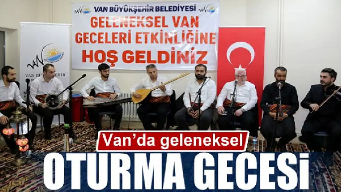 Van'da geleneksel oturma gecesi