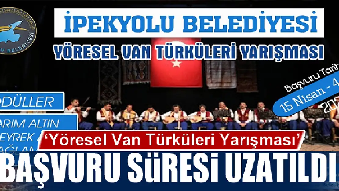 'Yöresel Van Türküleri Yarışması' başvuru süresi uzatıldı